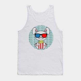 All I Need is movies and rabbits, movies and rabbits, movies and rabbits lover Tank Top